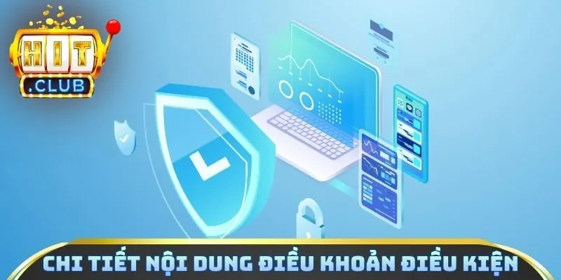 Chi tiết nội dung trong điều khoản điều kiện