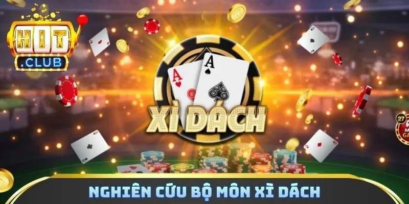 Nghiên cứu bộ môn Xì dách